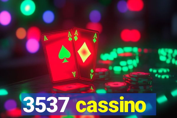 3537 cassino